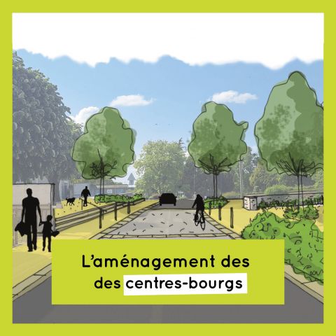 AMÉNAGEMENT DES CENTRES-BOURGS